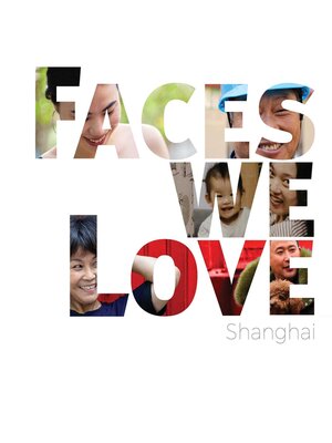 cover image of Faces We Love Shanghai